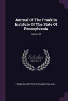 Journal Of The Franklin Institute Of The State Of Pennsylvania; Volume 65