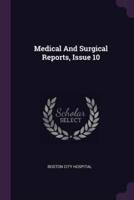 Medical and Surgical Reports, Issue 10