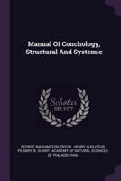Manual Of Conchology, Structural And Systemic