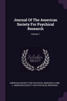Journal Of The American Society For Psychical Research; Volume 1