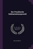 Der Preußische Subhastationsproceß