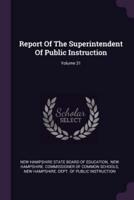 Report of the Superintendent of Public Instruction; Volume 31