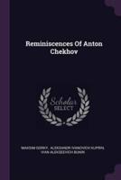 Reminiscences Of Anton Chekhov