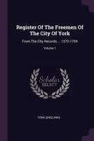 Register Of The Freemen Of The City Of York