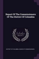 Report Of The Commissioners Of The District Of Columbia