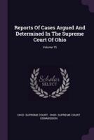 Reports of Cases Argued and Determined in the Supreme Court of Ohio; Volume 15