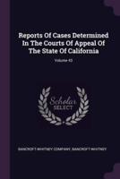 Reports Of Cases Determined In The Courts Of Appeal Of The State Of California; Volume 43