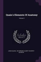 Quain's Elements Of Anatomy; Volume 3