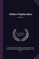 Publius Virgilius Maro; Volume 3
