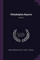 Philadelphia Reports; Volume 3