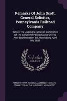 Remarks Of John Scott, General Solicitor, Pennsylvania Railroad Company