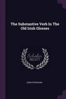 The Substantive Verb In The Old Irish Glosses