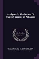 Analyses Of The Waters Of The Hot Springs Of Arkansas