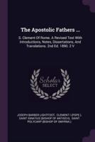 The Apostolic Fathers ...