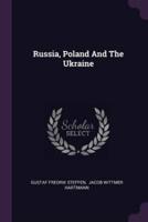Russia, Poland And The Ukraine