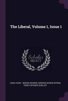 The Liberal, Volume 1, Issue 1