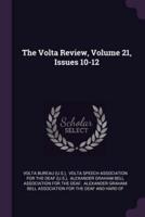 The Volta Review, Volume 21, Issues 10-12