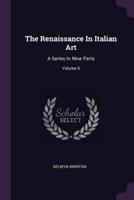 The Renaissance In Italian Art