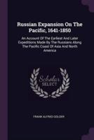 Russian Expansion On The Pacific, 1641-1850