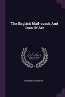 The English Mail-Coach And Joan Of Arc