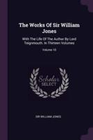 The Works Of Sir William Jones