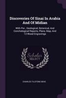 Discoveries Of Sinai In Arabia And Of Midian
