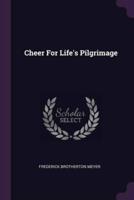 Cheer For Life's Pilgrimage