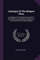 Catalogue Of The Niagara Flora