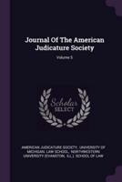 Journal Of The American Judicature Society; Volume 5