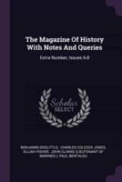 The Magazine Of History With Notes And Queries