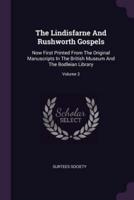 The Lindisfarne And Rushworth Gospels