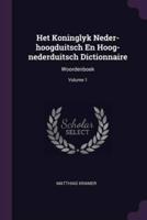 Het Koninglyk Neder-Hoogduitsch En Hoog-Nederduitsch Dictionnaire