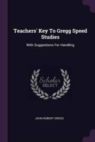 Teachers' Key To Gregg Speed Studies