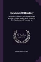 Handbook Of Heraldry