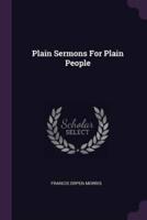 Plain Sermons For Plain People