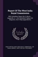 Report Of The West India Royal Commission