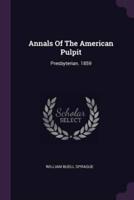 Annals Of The American Pulpit