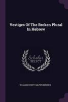 Vestiges Of The Broken Plural In Hebrew