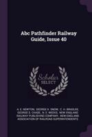 Abc Pathfinder Railway Guide, Issue 40