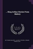 ... King Arthur Stories From Malory
