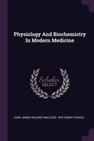 Physiology And Biochemistry In Modern Medicine