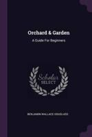 Orchard & Garden