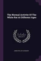 The Normal Activity Of The White Rat At Different Ages