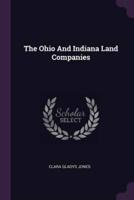 The Ohio And Indiana Land Companies
