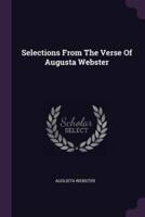 Selections From The Verse Of Augusta Webster