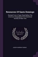 Resources Of Santo Domingo