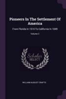 Pioneers In The Settlement Of America