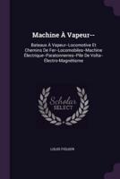 Machine À Vapeur--