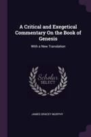 A Critical and Exegetical Commentary On the Book of Genesis