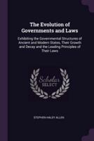 The Evolution of Governments and Laws